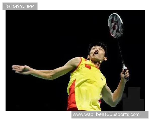 聚焦北京羽毛球队近期状态分析与未来发展展望